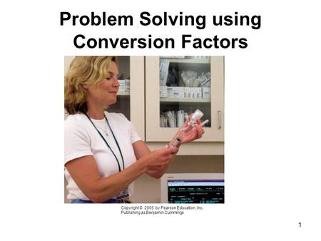 Problem Solving using Conversion Factors