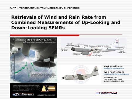 Retrievals of Wind and Rain Rate from Combined Measurements of Up-Looking and Down-Looking SFMRs Mark Goodbarlet
