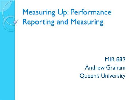 Measuring Up: Performance Reporting and Measuring
