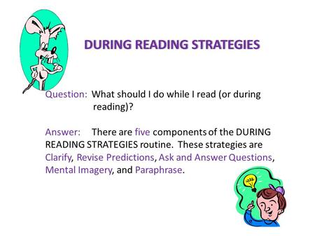 DURING READING STRATEGIES