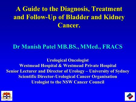 Dr Manish Patel MB.BS., MMed., FRACS Urological Oncologist