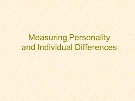 Measuring Personality and Individual Differences.