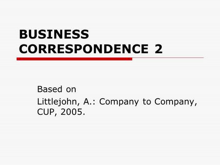 BUSINESS CORRESPONDENCE 2