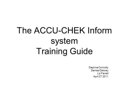The ACCU-CHEK Inform system Training Guide