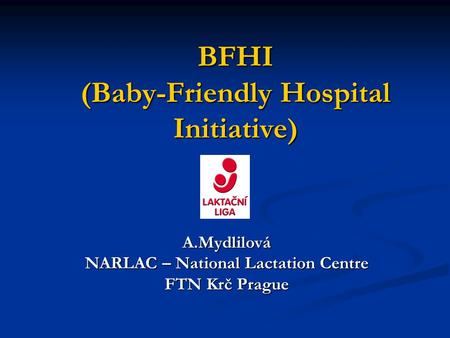 BFHI (Baby-Friendly Hospital Initiative)