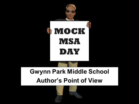 Gwynn Park Middle School Author’s Point of View