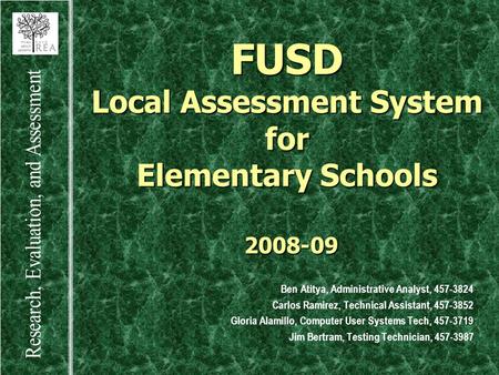 FUSD Local Assessment System for Elementary Schools