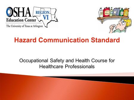 Occupational Safety and Health Course for Healthcare Professionals.