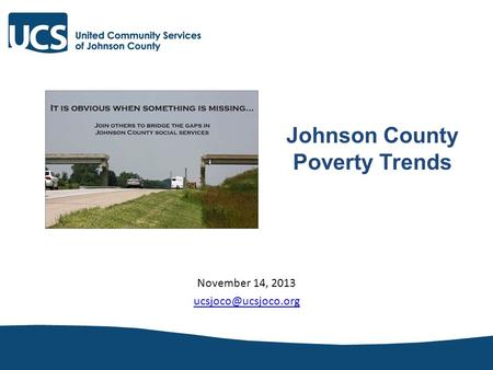 November 14, 2013 Johnson County Poverty Trends.