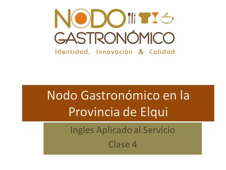 Nodo Gastronómico en la Provincia de Elqui