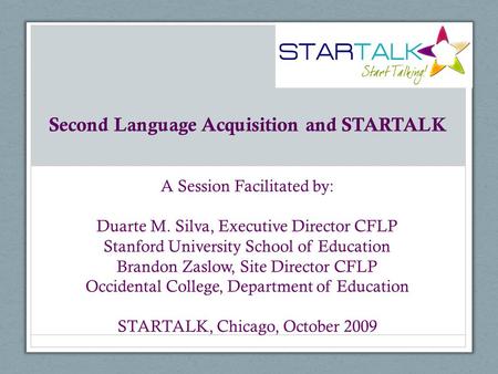 Second Language Acquisition and STARTALK