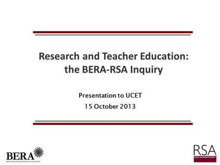 Research and Teacher Education: the BERA-RSA Inquiry