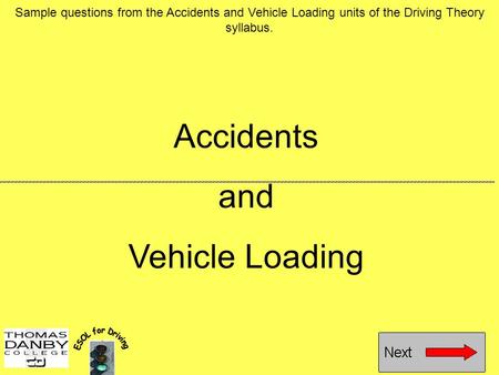 Accidents and Vehicle Loading