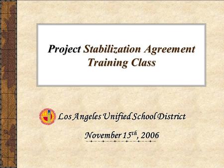 Project Stabilization Agreement Training Class