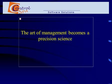 The art of management becomes a precision science.