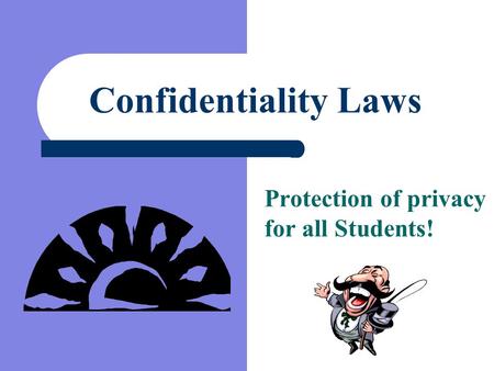 Protection of privacy for all Students!