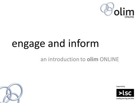 Engage and inform an introduction to olim ONLINE.
