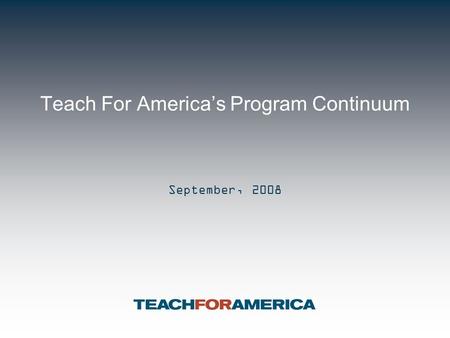 Teach For America’s Program Continuum