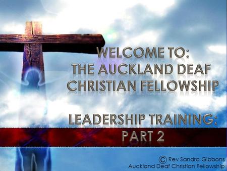 WELCOME TO: The Auckland Deaf Christian Fellowship