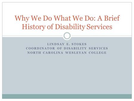 Why We Do What We Do: A Brief History of Disability Services