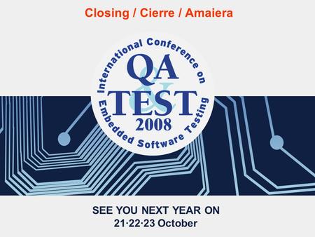 SEE YOU NEXT YEAR ON 21·22·23 October Closing / Cierre / Amaiera.