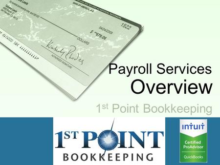 1 st Point Bookkeeping Payroll Services Overview.
