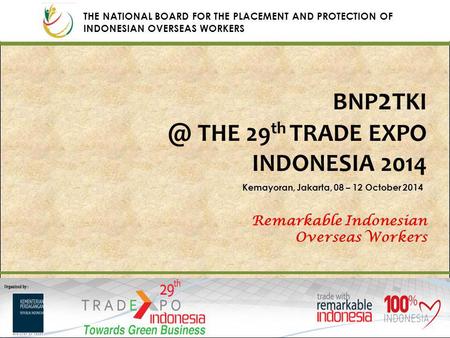 @ THE 29th TRADE EXPO INDONESIA 2014