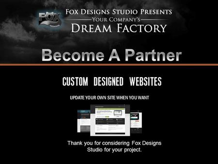 Thank you for considering Fox Designs Studio for your project.