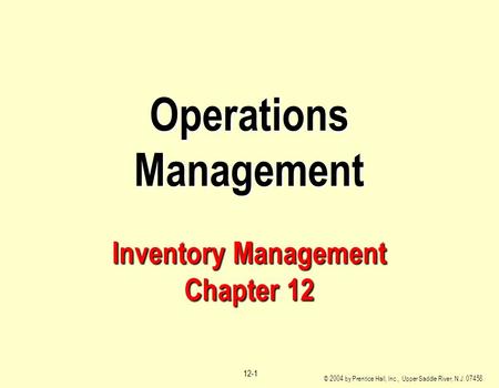 Operations Management Inventory Management Chapter 12