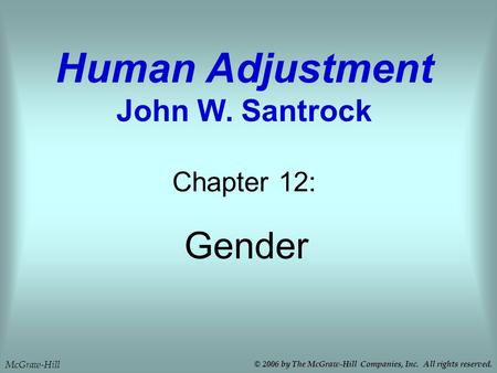 Human Adjustment John W. Santrock
