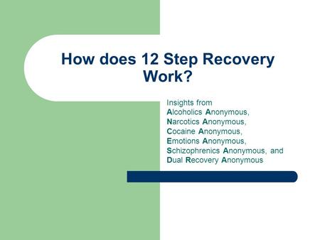 How does 12 Step Recovery Work?