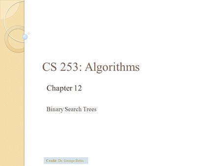 Chapter 12 Binary Search Trees