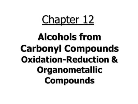 Oxidation-Reduction & Organometallic