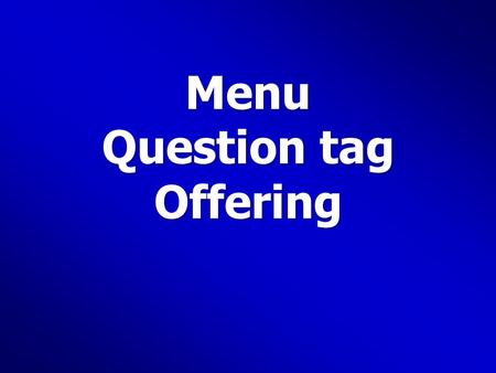 Menu Question tag Offering. The Healthy Restaurant Salads ($2 each) Bean Tomato green Side dishes Brown rice Boiled potatoes Drinks ($1 each) Orange juice.