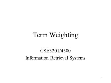 CSE3201/4500 Information Retrieval Systems