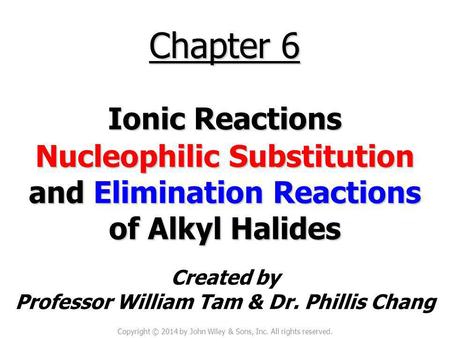 Nucleophilic Substitution and Elimination Reactions of Alkyl Halides