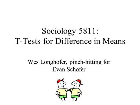 Sociology 5811: T-Tests for Difference in Means