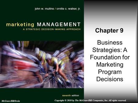 Business Strategies: A Foundation for Marketing Program Decisions