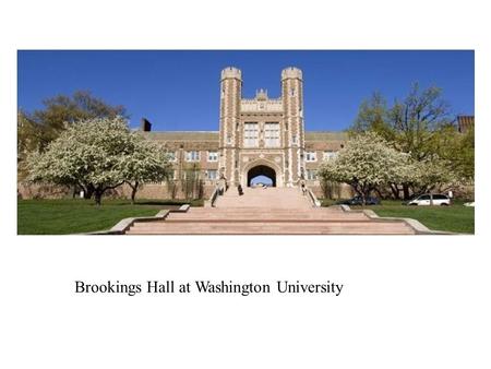Brookings Hall at Washington University. Type II hidden symmetries of nonlinear partial differential equations Barbara Abraham-Shrauner & Keshlan S. Govinder#