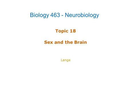 Topic 18 Sex and the Brain Lange