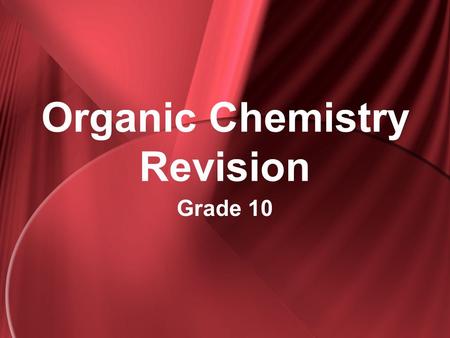 Organic Chemistry Revision