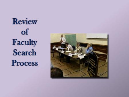 Review of Faculty Search Process 1. 2 Equal Opportunity Services Staff Eddie Freeman, Director Equal Opportunity Services Diana Wilson, EOS Coordinator.