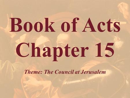 Theme: The Council at Jerusalem