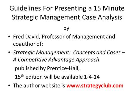by Fred David, Professor of Management and coauthor of: