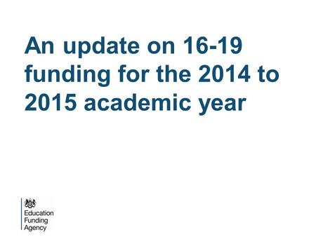 An update on funding for the 2014 to 2015 academic year