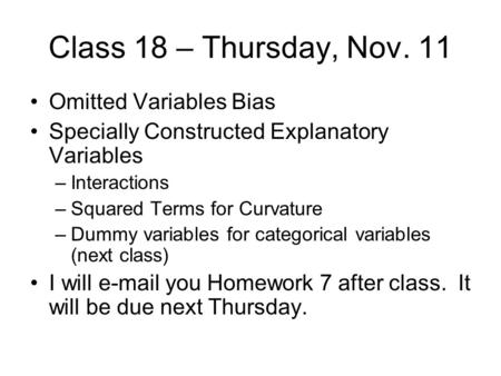 Class 18 – Thursday, Nov. 11 Omitted Variables Bias