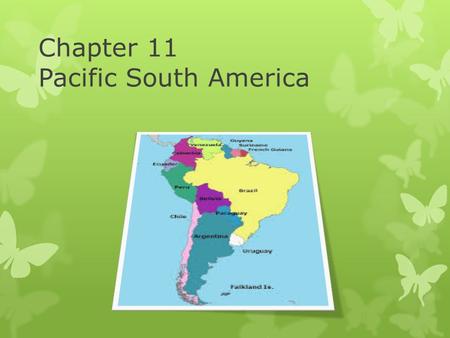 Chapter 11 Pacific South America