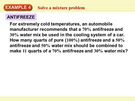 EXAMPLE 4 Solve a mixture problem ANTIFREEZE