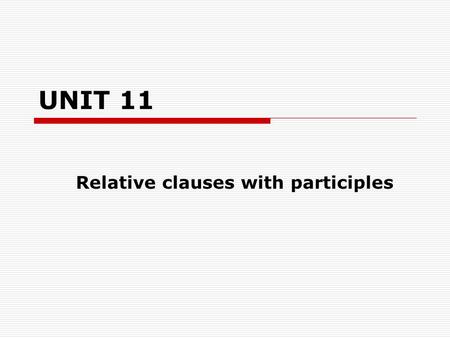 Relative clauses with participles