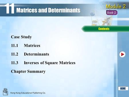 11 Matrices and Determinants Case Study 11.1 Matrices